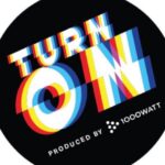 1000 Watt – TURN ON event